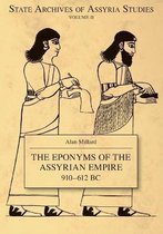 The Eponyms of the Assyrian Empire 910-612 BC