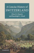 Concise History Of Switzerland