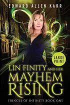 Fringes of Infinity- Lin Finity And Her Mayhem Rising