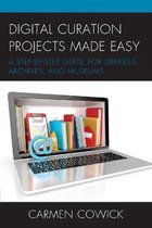 Digital Curation Projects Made Easy