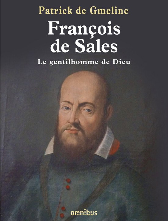 François de Sales, le gentilhomme de Dieu - cover
