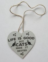 Kattenhebbedingen - Houten hartje - katten tekstbord - wandbord - kat - Life is good