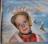 Hoger dan de blauwe luchten - Willemijn zingt op Urk (de cd is vervallen maar zit wel in de dvdbox)