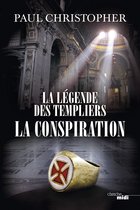Thriller 4 - La Légende des Templiers - tome 4 La Conspiration