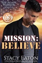 Rise Again Warrior Series 1 - Mission: Believe