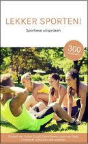 Lekker sporten - Sportieve uitspraken over sport - Cadeau - Citaten