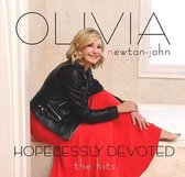 Newton-john Olivia - Hopelessly Devoted: The Hits