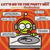 Let'S Go To The Party Mix