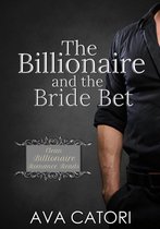 Clean Billionaire Romance Reads 3 - The Billionaire and the Bride Bet