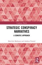 Conspiracy Theories- Strategic Conspiracy Narratives