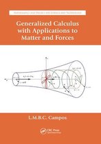 Generalized Calculus with Applications to Matter and Forces