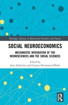 Routledge Advances in Behavioural Economics and Finance- Social Neuroeconomics