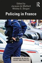Advances in Police Theory and Practice- Policing in France