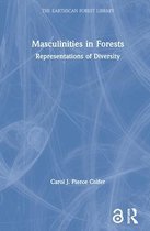 The Earthscan Forest Library- Masculinities in Forests
