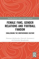 Female Fans, Gender Relations and Football Fandom