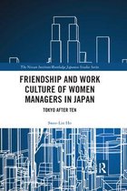 Friendship and Work Culture of Women Managers in Japan