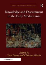 Visual Culture in Early Modernity- Knowledge and Discernment in the Early Modern Arts