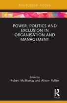 Routledge Focus on Women Writers in Organization Studies- Power, Politics and Exclusion in Organization and Management