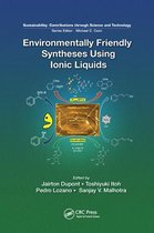 Environmentally Friendly Syntheses Using Ionic Liquids