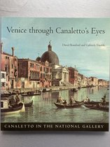 Venice Through Canaletto's Eyes