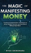 Law of Attraction-The Magic of Manifesting Money