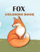 Fox Coloring Book: Perfect Gift for Fox Lover, Kids Ages 4-8