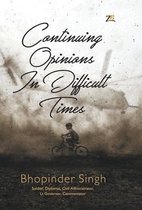 Continuing Opinions in Difficult Times