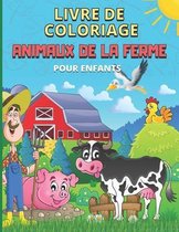 Livre De Coloriage Animaux De La Ferme Pour Enfants: 20 coloriages inédits pour les amoureux des animaux et de la ferme, éducatives amusantes avec des