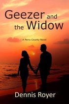 Geezer and the Widow: A Perry County Novel