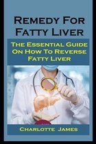 Remedy For Fatty Liver: Remedy For Fatty Liver