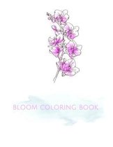 bloom coloring book: A Floral Coloring Book, beautiful flowers