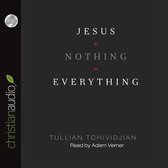 Jesus + Nothing = Everything