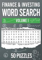 Finance & Investing Word Search: Volume I: 50 Large Print Finance & Investing Word Search Puzzles