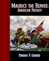 Maurice the Beaver: American Patriot!