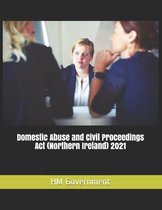 Domestic Abuse and Civil Proceedings Act (Northern Ireland) 2021