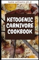 Ketogenic Carnivore Cookbook