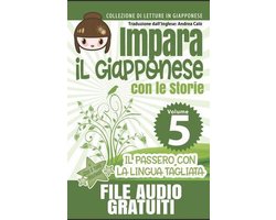 Collezione Di Letture in Giapponese- Impara il Giapponese con le Storie