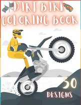 Dirt Bike Coloring Book: 50 Creative And Unique Drawings With Quotes On Every Other Page To Color In - Dirt Bike Coloring Book For Kids And Adu