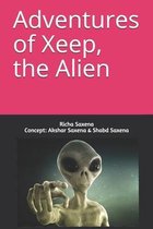 Adventures of Xeep, the alien