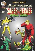 80 Years of The Greatest Super-Heroes #14: Oddball Heroes