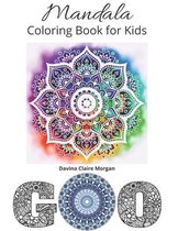 Mandala Coloring Book for Kids: My first Big Mandalas Coloring Book for Kids Ages 5 and Up Fun and relaxing with Mandalas for boys, girls and Beginner