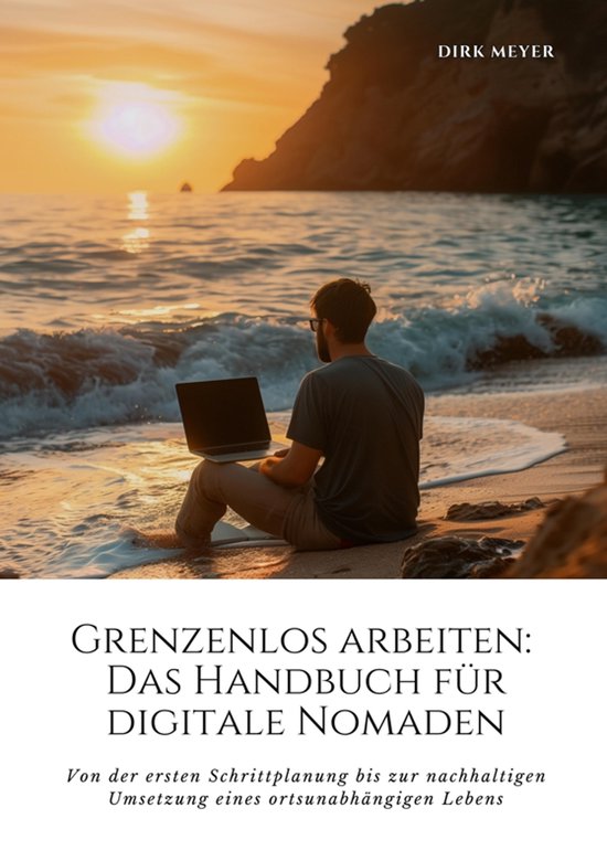 Grenzenlos arbeiten: Das Handbuch für digitale Nomaden - cover