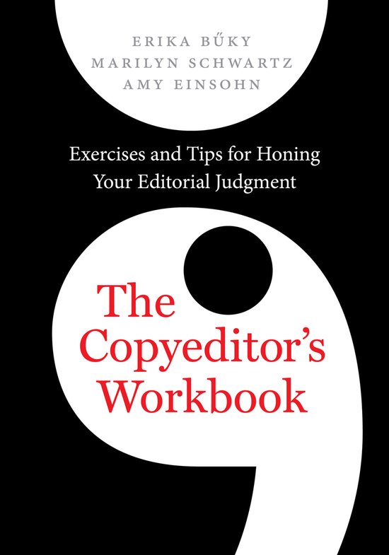 The Copyeditor`s Workbook – Exercises and Tips for Honing  ... - cover