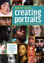Beginner's Guide- Beginner's Guide to Creating Portraits
