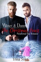 Milner & Dunn 1 - Milner & Dunn: The Christmas Feast (Paranormal Gay Romance)