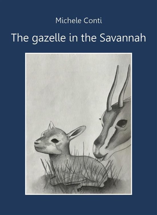 The gazelle in the Savannah - cover