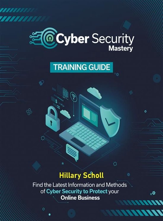 Cyber security mastery training guide - cover