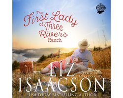 The First Lady of Three Rivers Ranch