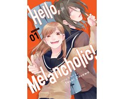 Hello, Melancholic!- Hello, Melancholic! Vol. 1