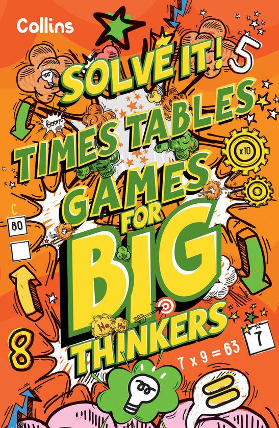 Collins SOLVE IT! TIMES TABLES GAMES FOR BIG THINKERS boek, met illustraties van ballonnen, bubbels, tandwielen, pijlen en getallen. De tekst '7 x 9 = 63' staat prominent in beeld.